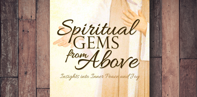 Spiritual Gems from Above